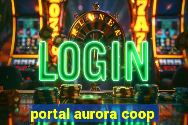 portal aurora coop